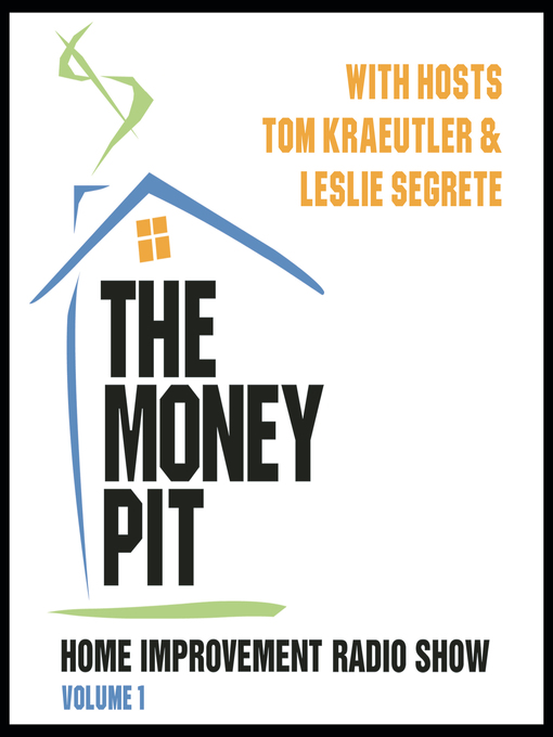Title details for The Money Pit, Volume 1 by Tom Kraeutler - Available